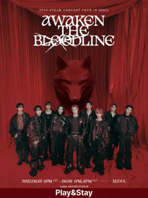 ［Play＆Stay］2025 ＆TEAM CONCERT TOUR ‘AWAKEN THE BLOODLINE’ in SEOUL+ Hotel